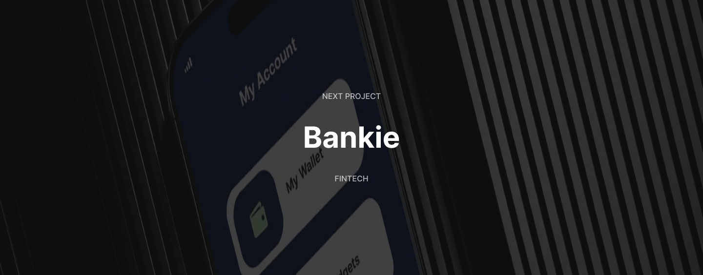 Next project — Bankie